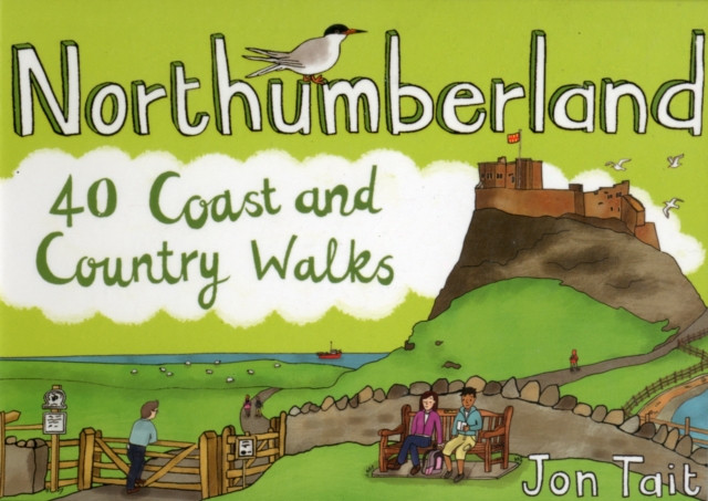Northumberland 40 Coast and Country Walks by Jon Tait (Paperback Book)