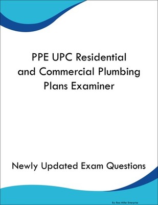 PPE UPC Residential and Commercial Plumbing Plans Examiner Study Guide Prep Book