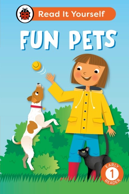 Fun Pets: Read It Yourself - Level 1 Early Reader by Ladybird (Hardback Book)
