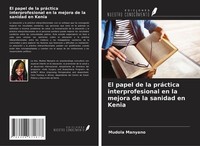 El Papel De La PráCtica Interprofesional En La Mejora De La Sanidad En Kenia Mud