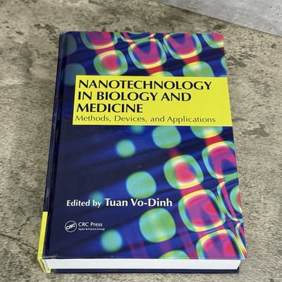 Nanotechnology in Biology and Medicine : Methods, Devices, and Applications...