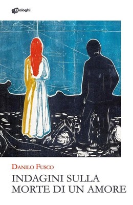 Danilo Fusco Indagini sulla morte di un amore (Paperback)