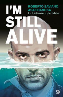 I'm Still Alive | Roberto Saviano | 2023 | deutsch | Sono Ancora Vivo