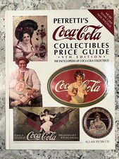 PETRETTI'S COCA COLA COLLECTIBLES PRICE GUIDE 9TH EDITION 499 Pgs