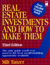 Real Estate Investments and How to Make Them - Paperback By Tanzer, Milt - GOOD