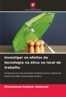 Mohammad Kaleem Galamali | Investigar Os Efeitos Da Tecnologia Na éTica No...