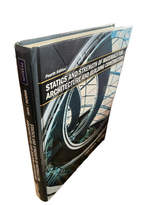 Statics and Strength of Materials for Architecture Building Construction 4th ed.