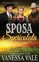 Vanessa Vale | La Sposa Spericolata | Taschenbuch | Italienisch (2019)