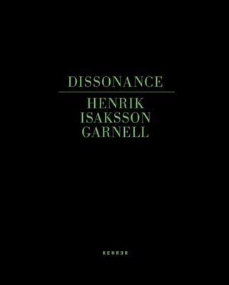 Dissonance by Henrik Isaksson Garnell HARDBACK 9783868285093