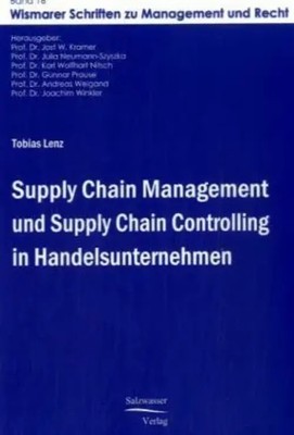 Tobias Lenz | Supply Chain Management und Supply Chain Controlling in...