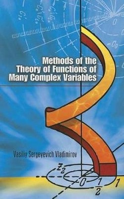 Methods of the Theory of Functions of Many Complex Variables by Professor S. Kre