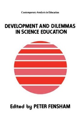 Development and Dilemmas in Science Education, Paperback by Fensham, Peter (E...