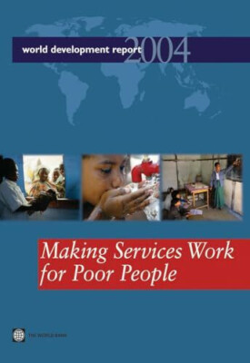 World Development Report 2004: Making Services Buch World Bank Publications