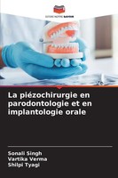 Sonali Singh (U. A.) | La PiéZochirurgie En Parodontologie Et En...