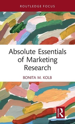 Absolute Essentials of Marketing Research | Bonita M. Kolb | Englisch | Buch