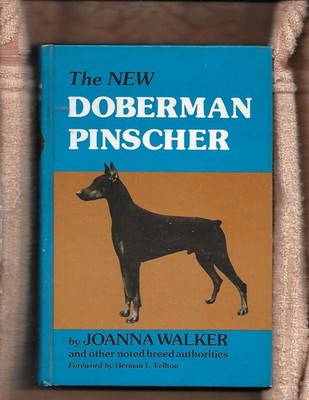 The New Doberman Pinscher by Joanna Walker (1978, HB) 4th printing