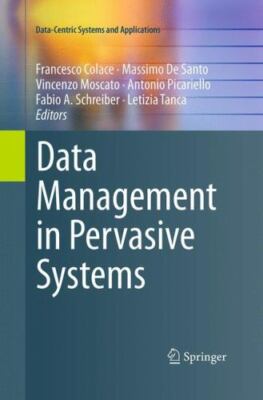 Data Management in Pervasive Systems, Paperback by Colace, Francesco (EDT); D...