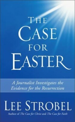 The Case for Easter - Paperback By Lee Strobel 2003 | eBay