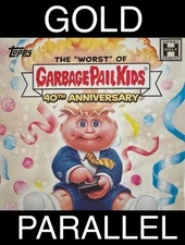 GOLD  2025 Topps Worst of Garbage Pail Kids 40th Complete Your Set GPK U Pick