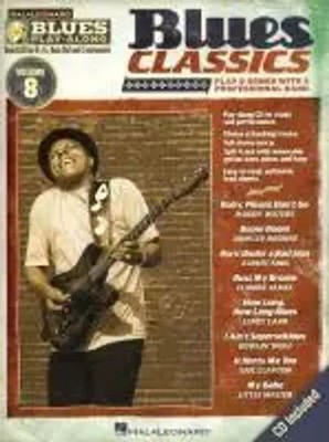 Blues Classics | Blues Play-Along Volume 8 | Hal Leonard Publishing Corporation