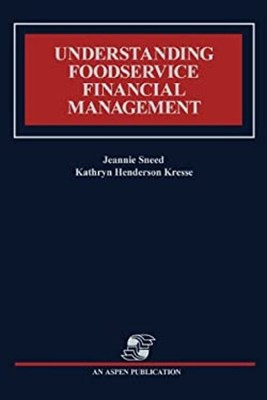 Understanding Foodservice Financial Management Kathryn, Sneed, Je