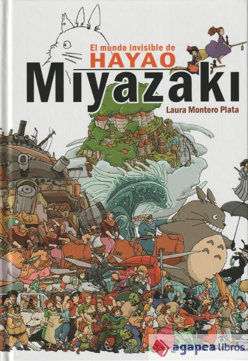 El mundo invisible de Hayao Miyazaki. NUEVO. ENVÍO URGENTE (Agapea)