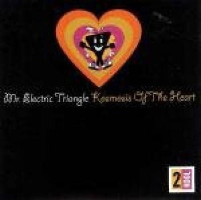 Mr. Electric Triangle - Kosmosis Of The Heart CD #G1998992