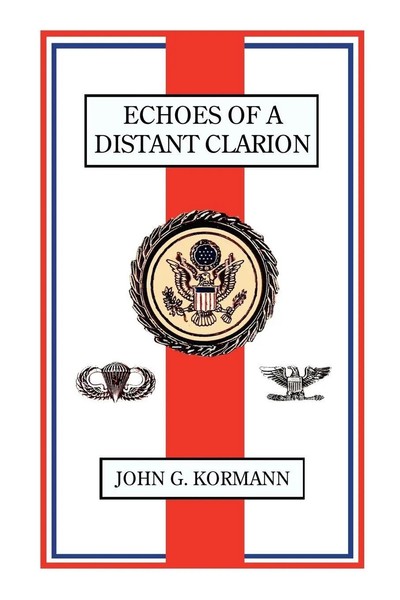 John G. Kormann | Echoes Of A Distant Clarion | Taschenbuch | Englisch (2007)-image