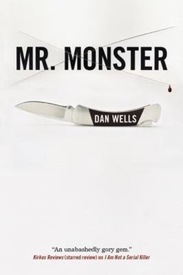Mr. Monster by Dan Wells: New
