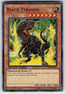 Black Tyranno SS03-ENA07 Speed Duel : Ultimate Predators Yu-Gi-Oh 1st Edition NM