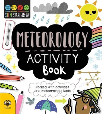 STEM Starters for Kids Meteorology Activity Book: Packed with Activities and Met