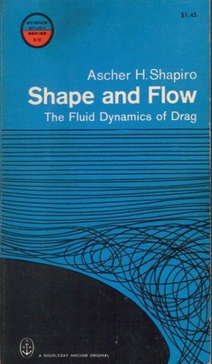 Shape and flow;: The fluid dynamics of drag (Science study series, S21)