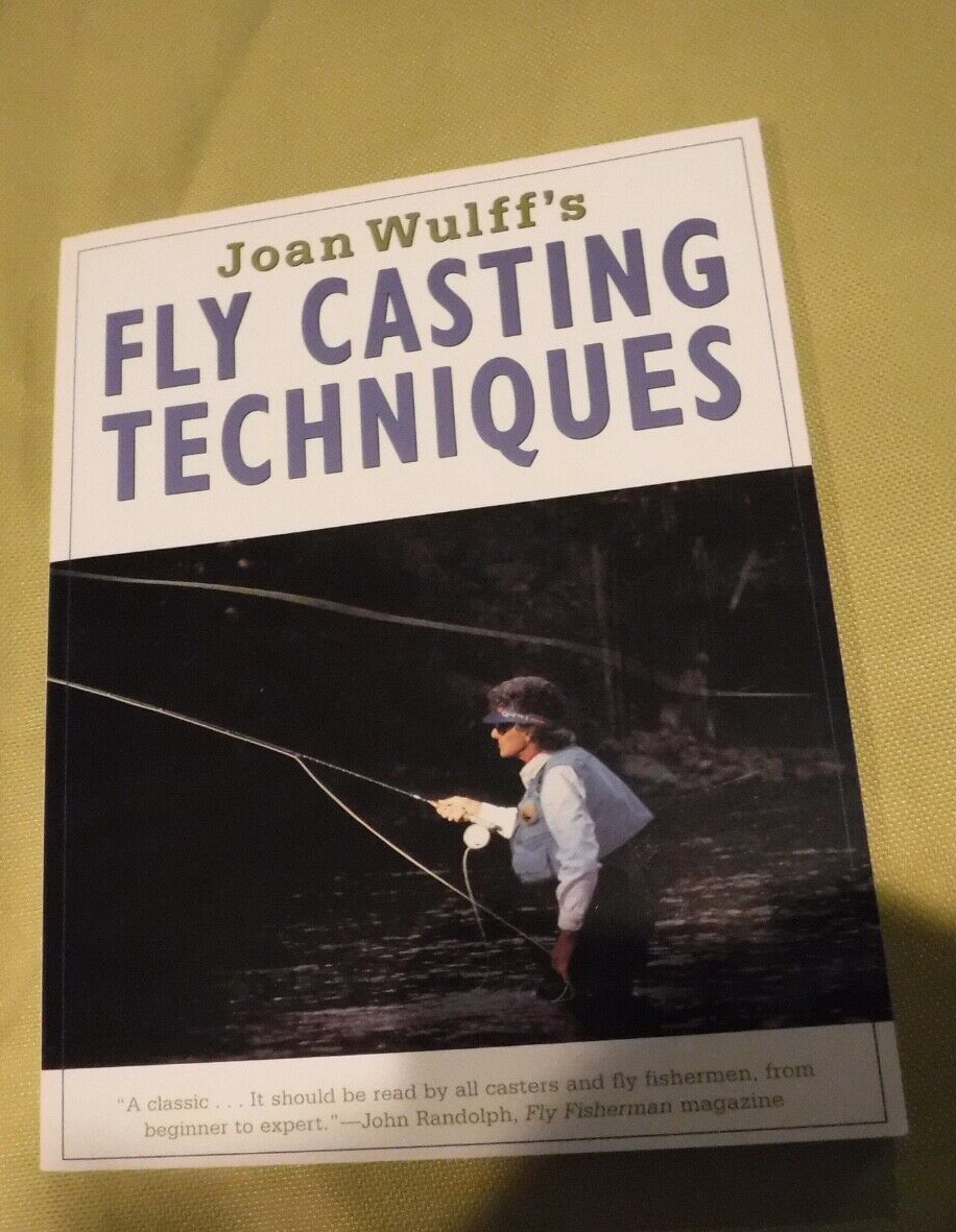 Joan Wulff's Fly-Casting Techniques by Joan Wulff FISHING BOOK