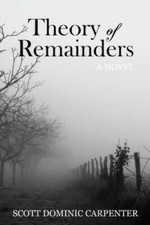Theory of Remainders - Paperback By Carpenter, Scott Dominic - GOOD