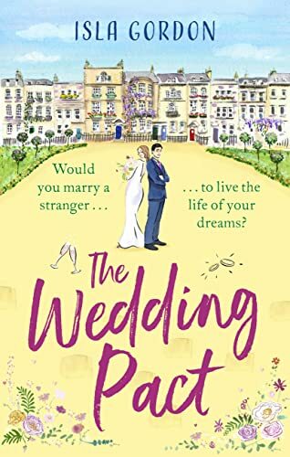 The Wedding Pact: a heart-warming and hilarious summer romance, perfect for 2.