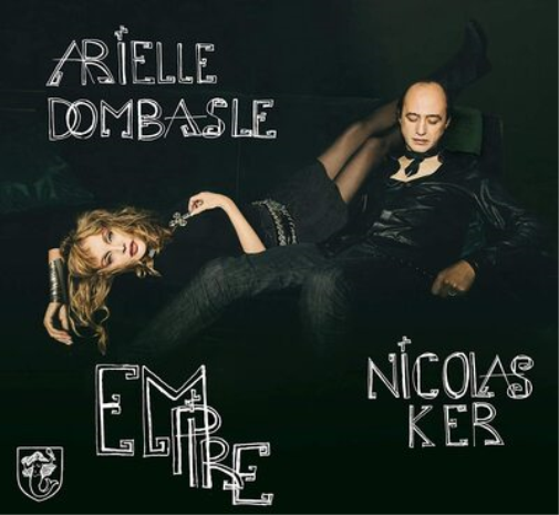 Arielle Dombasle and Nicolas Ker Empire (CD) Album