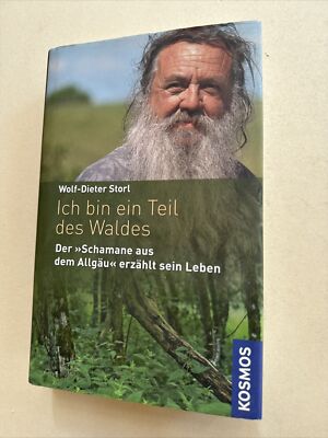Ich bin ein Teil des Waldes : der ''Schamane aus dem Allgäu'' erzählt sein Leben