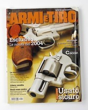 Armi e Tiro Numero 1 Anno 2004 Esclusivo le Novità del 2004 Rivista Armi