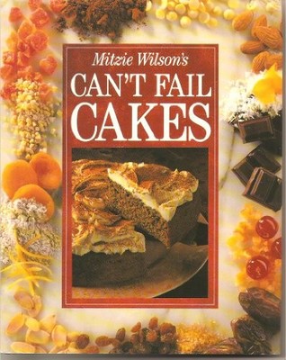 Can't Fail Cakes - unknown_binding Mitzie Wilson