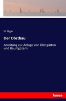 H. JäGer | Der Obstbau | Taschenbuch | Deutsch (2016) | 248 S. | hansebooks