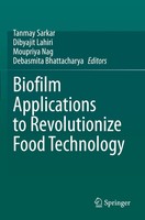 Tanmay Sarkar (U. A.) | Biofilm Applications To Revolutionize Food Technology