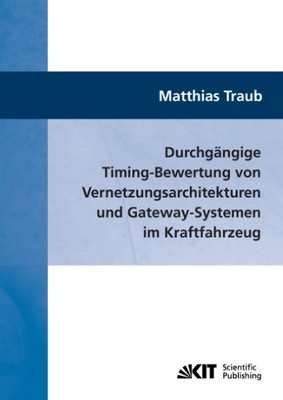Durchgängige Timing-Bewertung von Vernetzungsarchitekturen und Gateway-Systemen 