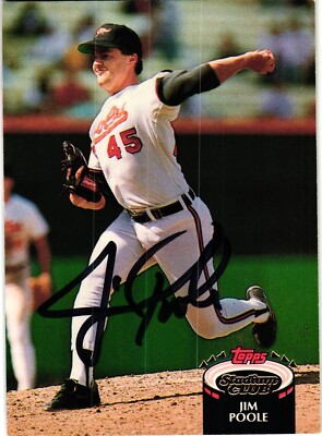 Jim Poole #412 Signed 1992 Stadium Club MLB Baseball Card Orioles AUTO RIP