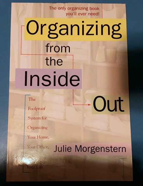 Organizing From The Inside out Paperback Book by Julie Morgenstern for