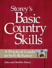 Storey's Basic Country Skills: A Practical Guide to Self-Reliance - GOOD