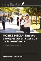 Fernando Lino Junior | Mobile Media: Nuevos Enfoques Para La GestióN De La...
