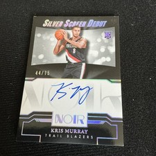2023-24 Panini Noir Kris Murray Silver Screen Debut Auto #44/75