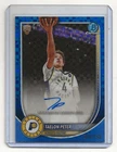2025-26 Bowman Chrome Taelon Peter Blue Geometric Refractor Autograph RC /150