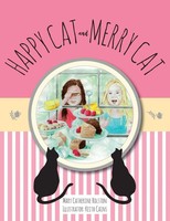 Happy Cat And Merry Cat Mary Catherine Rolston Taschenbuch Englisch 2018