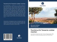 Tourismus FüR Tansania Nutzbar Machen | Buch | 9786200968289